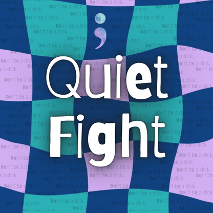 Quiet Fight Pillowcase